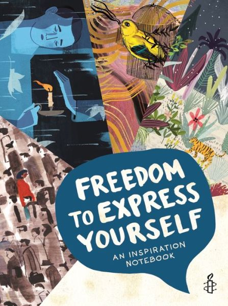 Cover for Amnesty International · Freedom to Express Yourself: An Inspirational Notebook (Book) (2017)