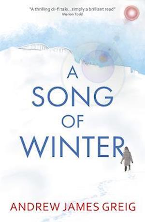 Cover for Andrew James Greig · A Song of Winter (Paperback Book) (2022)