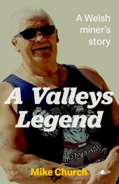 Christopher 'Gyp' Davies: A Valleys Legend: The extraordinary story of a Welsh Miner - Mike Church - Bücher - Y Lolfa - 9781912631544 - 9. Oktober 2024