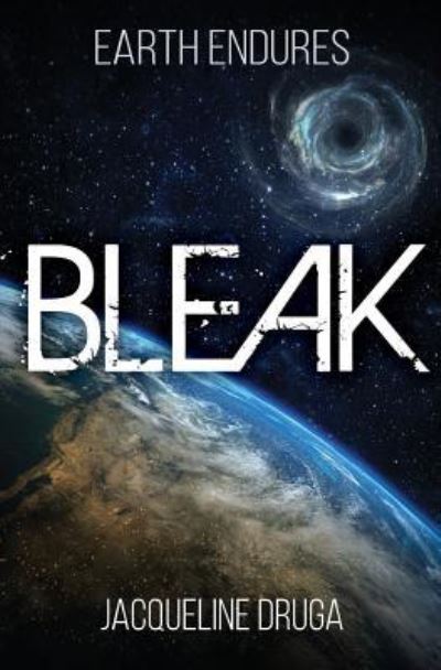 Cover for Jacqueline Druga · Bleak - Earth Endures (Paperback Book) (2019)