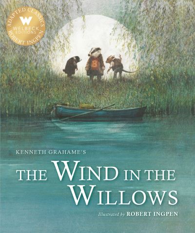 The Wind in the Willows - Robert Ingpen Illustrated Classics - Kenneth Grahame - Bøger - Hachette Children's Group - 9781913519544 - 9. december 2021