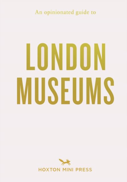 Cover for Emmy Watts · An Opinionated Guide To London Museums (Taschenbuch) (2024)