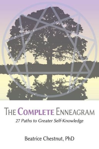 Cover for Beatrice Chestnut · The Complete Enneagram: 27 Paths to Greater Self-Knowledge (Paperback Bog) (2013)