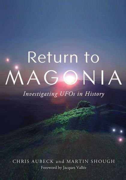 Cover for Chris Aubeck · Return to Magonia: Investigating Ufos in History (Paperback Book) (2015)