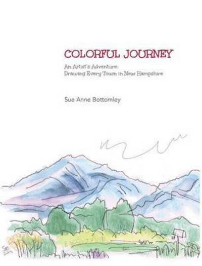 Cover for Sue Anne Bottomley · Colorful Journey (Hardcover bog) (2014)