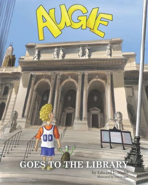 Cover for Edward L Nadel · Augie Goes to the Library (Paperback Book) (2021)