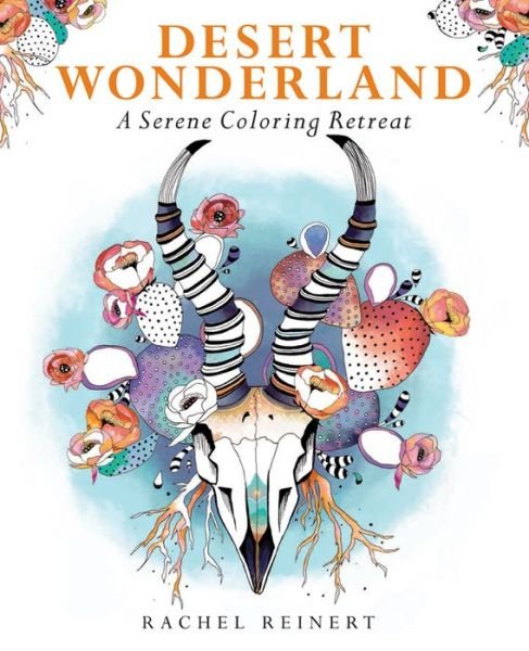 Cover for Rachel Reinert · Desert Wonderland: A Serene Coloring Retreat - Coloring Wonderland (Paperback Book) (2016)