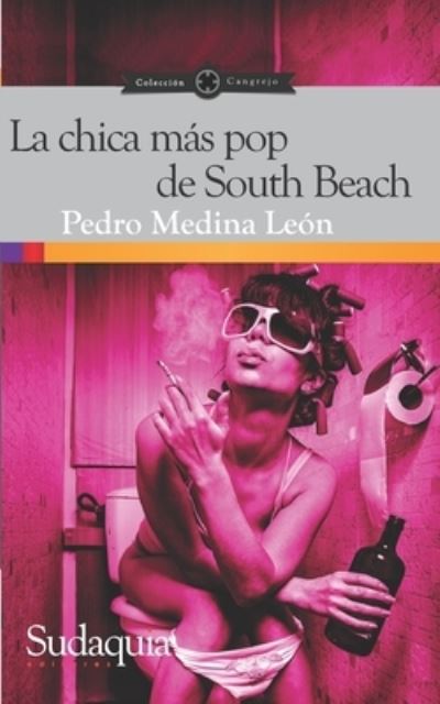 Cover for Pedro Medina Leon · La chica mas pop de South Beach (Paperback Book) (2020)