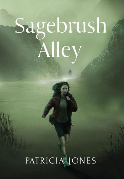 Cover for Patricia Jones · Sagebrush Alley (Hardcover Book) (2018)