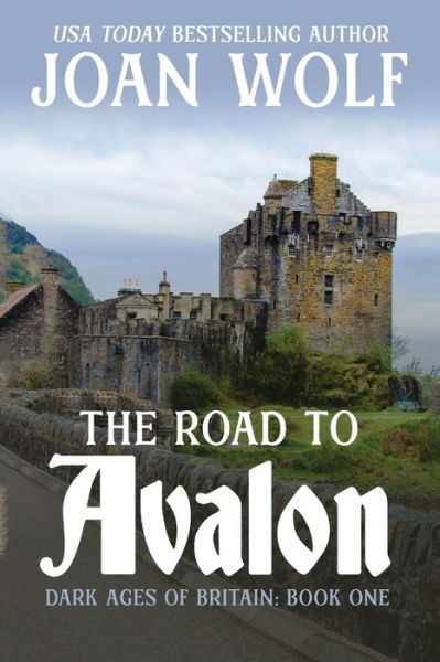 Cover for Joan Wolf · Road to Avalon (Buch) (2021)