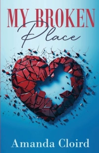 Cover for Amanda Cloird · My Broken Place (Book) (2023)