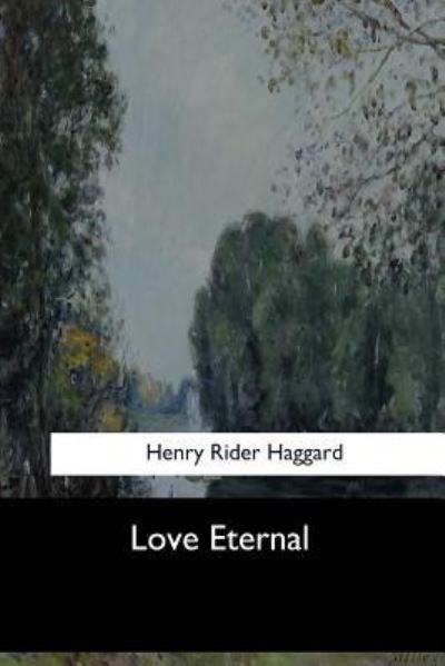 Cover for Henry Rider Haggard · Love Eternal (Paperback Book) (2017)