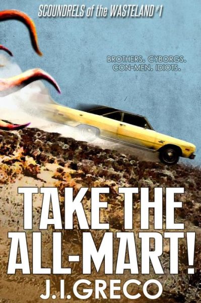 Cover for J I Greco · Take the All-Mart! (Pocketbok) (2018)