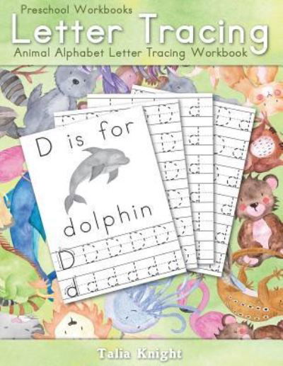 Cover for Talia Knight · Preschool Workbooks Letter Tracing (Paperback Book) (2018)