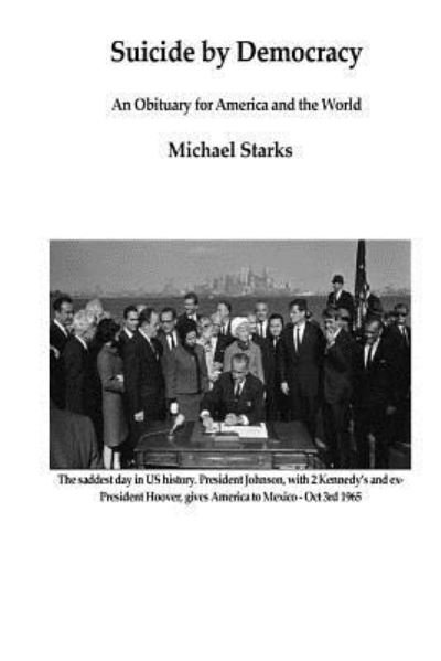 Cover for Michael Starks · Suicide by Democracy (Paperback Book) (2018)