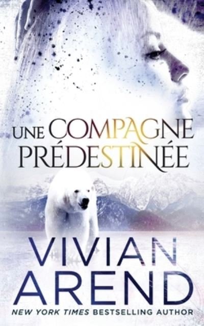 Cover for Vivian Arend · Une compagne predestinee (Paperback Book) (2021)