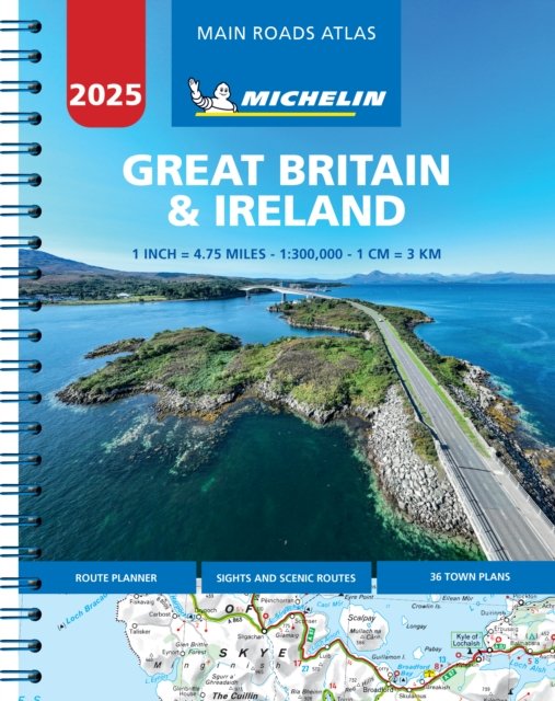 Michelin · Great Britain & Ireland 2025 - Mains Roads Atlas (A4-Spiral) (Spiralbog) (2024)
