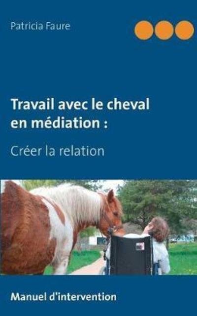 Cover for Faure · Travail avec le cheval en médiati (Bok) (2018)