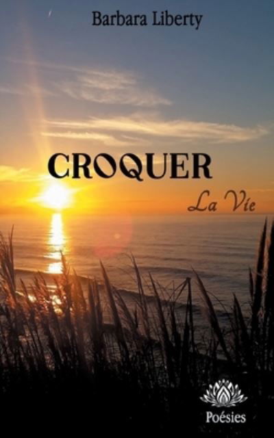 Cover for Liberty · Croquer la vie (N/A) (2021)