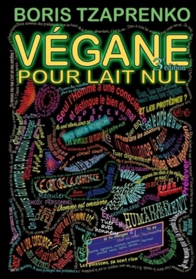 Cover for Boris Tzaprenko · Vegane pour lait nul (Paperback Book) (2021)