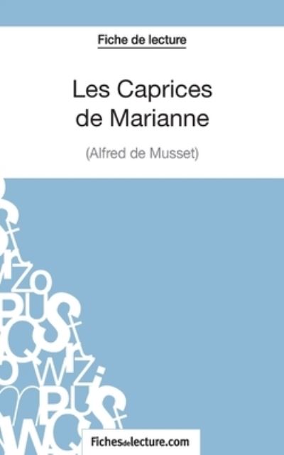 Cover for Yann Dalle · Les Caprices de Marianne d'Alfred de Musset (Fiche de lecture) (Paperback Book) (2014)