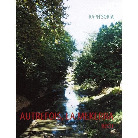 Cover for Raph Soria · Autrefois, la Mékerra (Paperback Book) (2009)