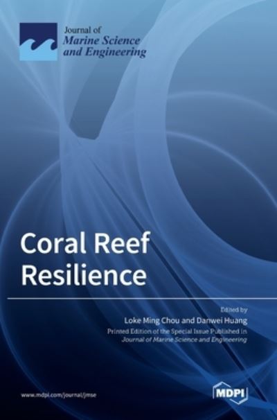 Cover for Loke Ming Chou · Coral Reef Resilience (Hardcover Book) (2021)