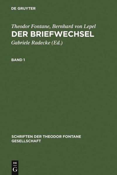 Cover for Theodor Fontane · Der Briefwechsel: Kritische Ausgabe - Schriften der Theodor Fontane Gesellschaft (Hardcover Book) [Reprint 2012 edition] (2006)