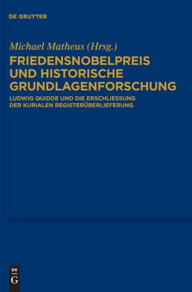 Cover for Michael Matheus · Friedensnobelpreis und historische Grundlagenforschung (Book) (2012)