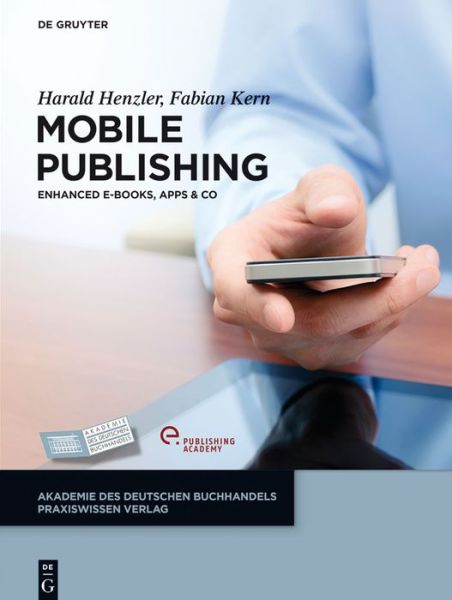 Cover for Fabian Kern · Mobile Publishing: E-books, Apps &amp; Co. (Adb Praxiswissen) (German Edition) (Paperback Book) [German edition] (2013)