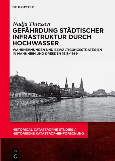 Cover for Nadja Thiessen · Gefährdung Städtischer Infrastruktur Durch Hochwasser (Book) (2023)