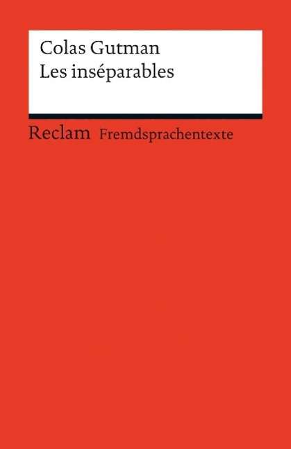 Cover for Colas Gutman · Reclam UB 19854 Gutman.Les inséparable (Book)