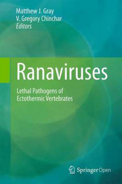 Cover for Matthew J Gray · Ranaviruses: Lethal Pathogens of Ectothermic Vertebrates (Hardcover Book) [2015 edition] (2015)