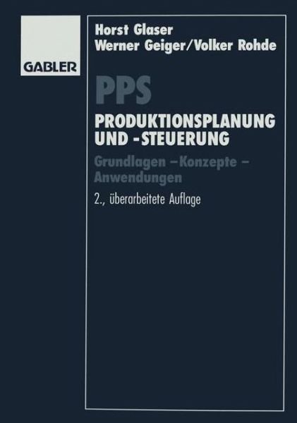 Cover for Horst Albert Glaser · PPS Produktionsplanung Und -steuerung (Paperback Book) [Softcover reprint of the original 2nd ed. 1992 edition] (2012)