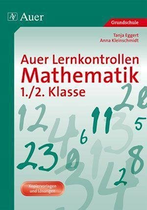 Cover for Tanja Eggert · Auer Lernkontrollen Mathematik 1./2. Klasse (Pamflet) (2010)