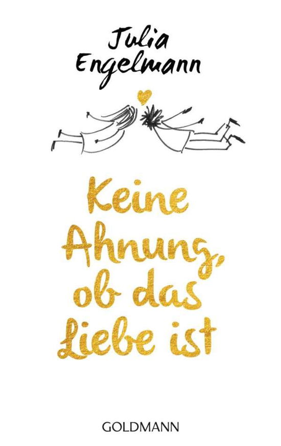 Cover for Julia Engelmann · Keine Ahnung, ob das Liebe ist (Paperback Bog) (2018)