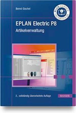 Cover for Bernd Gischel · EPLAN Electric P8 Artikelverwaltung (Hardcover Book) (2022)