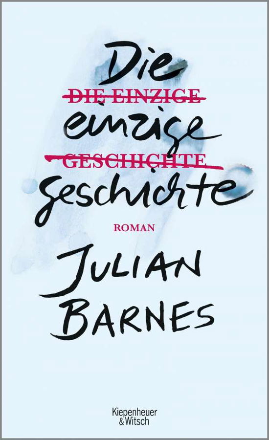 Cover for Barnes · Die einzige Geschichte (Book)