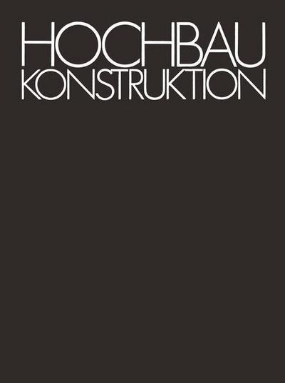 Cover for H Schmitt · Hochbaukonstruktion (Taschenbuch) [12. Aufl. 1993 edition] (1993)