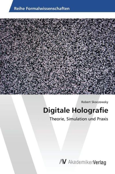 Cover for Skoczowsky Robert · Digitale Holografie (Taschenbuch) (2015)