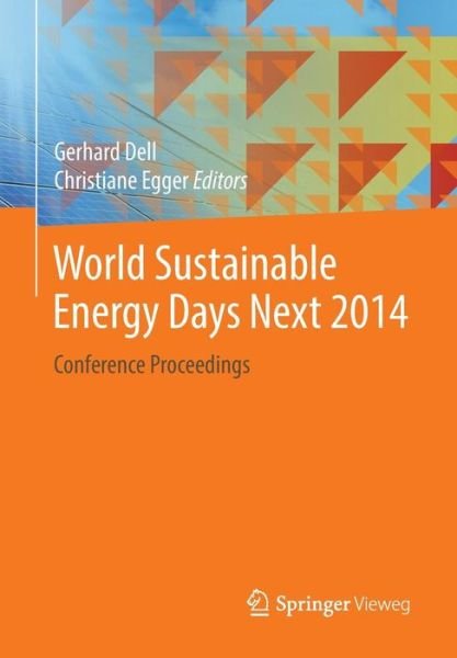 Gerhard Dell · World Sustainable Energy Days Next 2014: Conference Proceedings (Paperback Bog) [2015 edition] (2014)