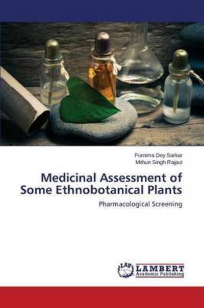 Cover for Dey Sarkar Purnima · Medicinal Assessment of Some Ethnobotanical Plants (Paperback Bog) (2015)