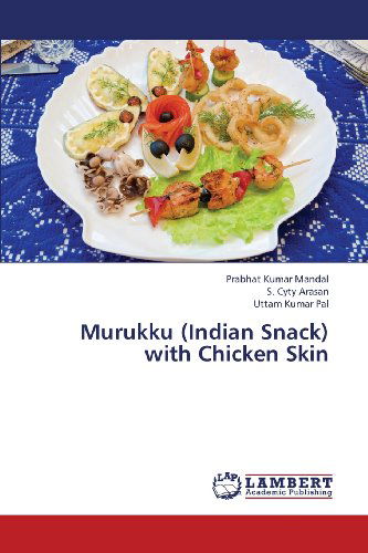 Cover for Uttam Kumar Pal · Murukku (Indian Snack) with Chicken Skin (Paperback Bog) (2013)