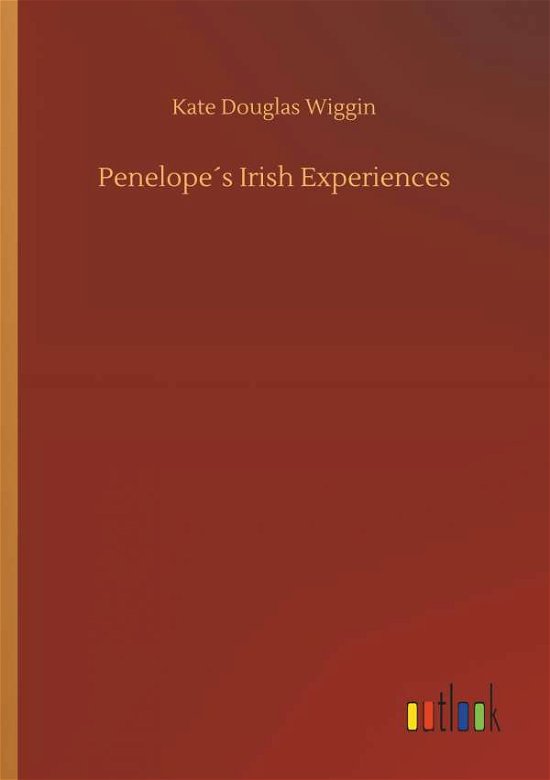 Cover for Wiggin · Penelope s Irish Experiences (Book) (2018)