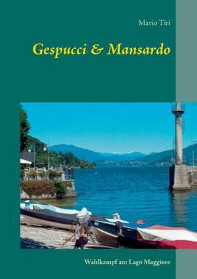 Cover for Mario Tiri · Gespucci &amp; Mansardo (Paperback Book) (2015)