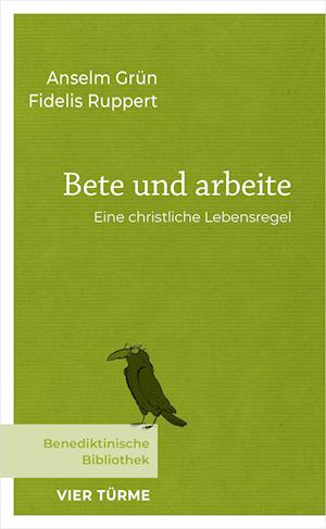 Cover for Anselm Grün · Bete und arbeite (Buch) (2024)