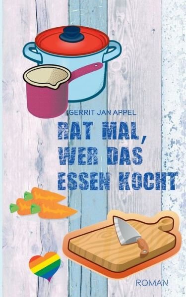 Cover for Appel · Rat mal, wer das Essen kocht (Buch) (2016)