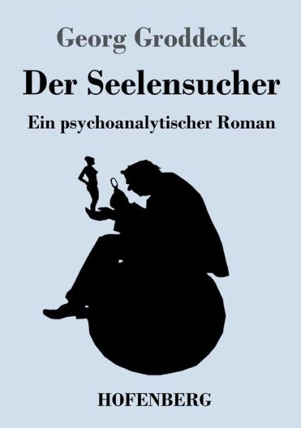 Cover for Groddeck · Der Seelensucher (Book) (2019)