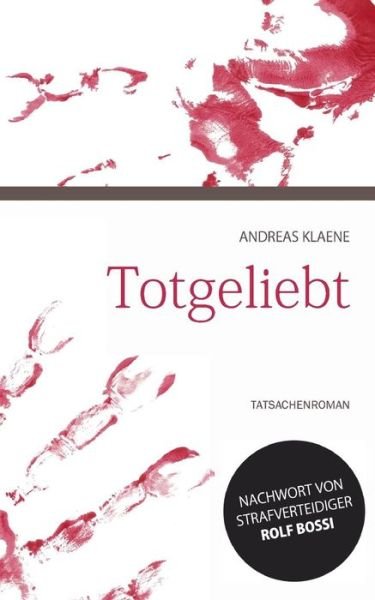 Cover for Klaene · Totgeliebt (Book) (2017)