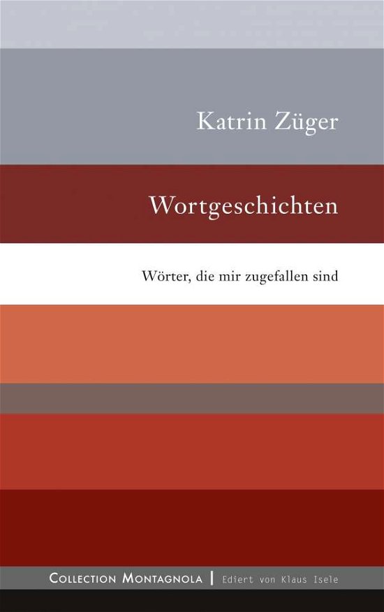 Cover for Züger · Wortgeschichten (Buch) (2019)